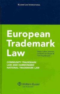 European trademark law : community trademark law and harmonized national trademark law