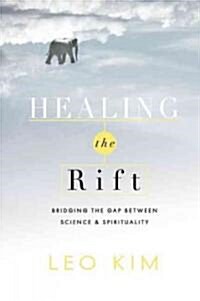 Healing the Rift (Paperback)