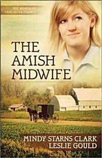 The Amish Midwife: Volume 1 (Paperback)