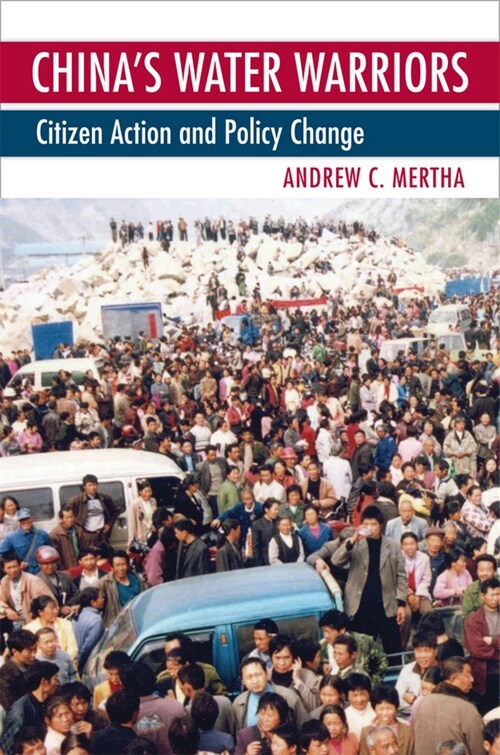 Chinas Water Warriors: Citizen Action and Policy Change (Paperback, Revised)