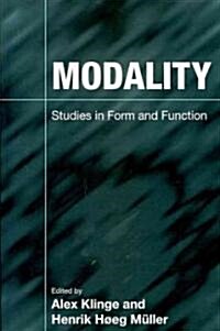 Modality : Studies in Form and Function (Paperback)