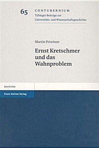 Ernst Kretschmer Und das Wahnproblem (Hardcover)