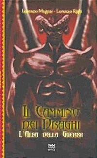 Il Cammino Dei Draghi: LAlba Della Guerra (Hardcover)