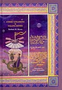 Cosmic Collisions and Falling Bodies (Hardcover, New)