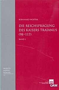 Die Reichspragung Des Kaisers Traianus (98-117) 2 Volume Set (Hardcover)