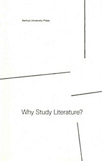 Why Study Literature? (Paperback)