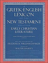 [중고] Greek-English Lexicon of the New Testament and Other Early Christian, 3rd Ed. Bauer (바우어 헬라어 사전) BDAG (Hardcover)