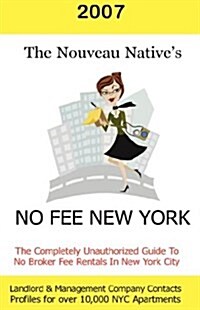 The Nouveau Natives No Fee New York 2007 (Paperback)