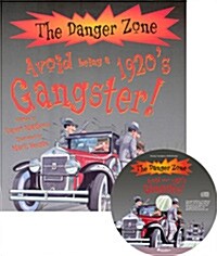 The Danger Zone : Avoid Being a 1920s Gangster (Book+CD) (Paperback, Audio CD 1)