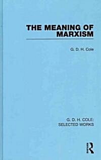 The Meaning of Marxism (Hardcover, Reprint)