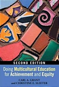 Doing Multicultural Education for Achievement and Equity (Paperback, 2 ed)