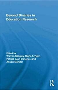 Beyond Binaries in Education Research (Hardcover)