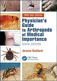 Physicians Guide to Arthropods of Medical Importance (Hardcover, 6)