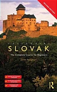 Colloquial Slovak : The Complete Course for Beginners (Paperback, 2 Rev ed)