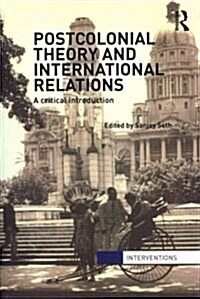 Postcolonial Theory and International Relations : A Critical Introduction (Paperback)