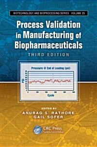 Process Validation in Manufacturing of Biopharmaceuticals (Hardcover, 3)