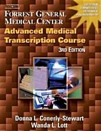 Forrest General Medical Center, Advanced Medical Transcription Course with Audio CDs and All N One Transcription Kit (Audio CD)