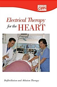 Electrical Therapy for the Heart (CD-ROM)