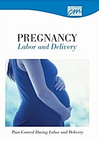 Pregnancy, Labor and Delivery (CD-ROM)