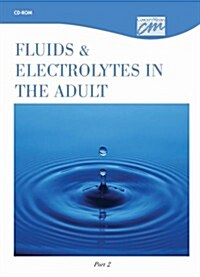 Fluids and Electrolytes in the Adult (CD-ROM)
