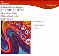 Understanding the Complete Blood Count (CD-ROM, Compact Disc)