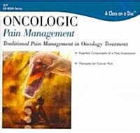 Oncologic Pain Management (CD-ROM, 1st)