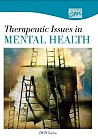 Therapeutic Issues in Mental Health (DVD)