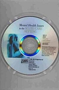 Mental Health Issues in the Acute Care Setting (DVD, Revised)