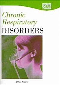 Chronic Respiratory Disorders (DVD, CD-ROM)