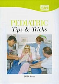 Pediatric Tips & Tricks (DVD, CD-ROM)
