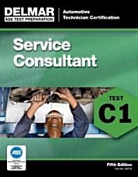 ASE Test Preparation Service Consultant (C1) (Paperback, 5)