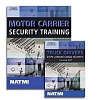 Motor Carrier Security Training Student Workbook + Truck Drivers: Steps to Ensure Cargo Security (Paperback, DVD)