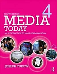 Media Today: An Introduction to Mass Communication (Paperback, 4, Revised)
