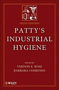 Pattys Industrial Hygiene, 4-Volume Set (Revised) (Hardcover, 6, Volumes)
