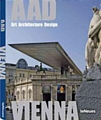 Aad Vienna: Art Architecture Design (Paperback)