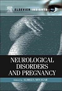 Neurological Disorders and Pregnancy (Hardcover)
