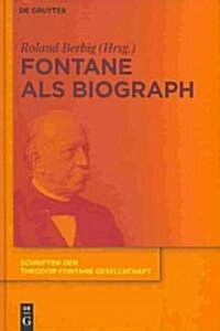 Fontane ALS Biograph (Hardcover)