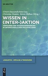 Wissen in (Inter-)Aktion (Hardcover)