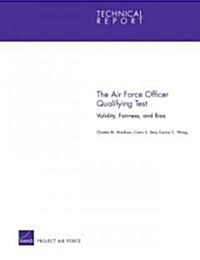 The Air Force Officer Qualifying Test: Validity, Fairness and Bias (Paperback)