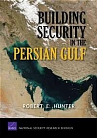 Building Security in the Persian Gulf (Paperback)