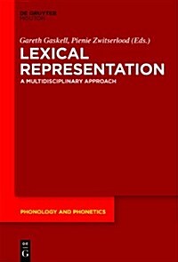 Lexical Representation: A Multidisciplinary Approach (Hardcover)