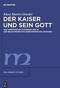 Der Kaiser und sein Gott (Hardcover)