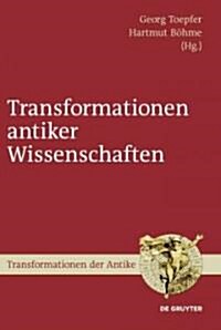 Transformationen Antiker Wissenschaften (Hardcover)