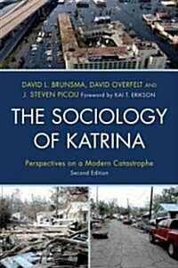 The Sociology of Katrina: Perspectives on a Modern Catastrophe (Hardcover, 2)