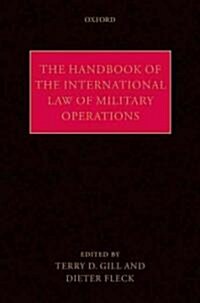 The Handbook of the International Law of Military Operations (Hardcover)