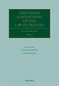 The Vienna Conventions on the Law of Treaties : A Commentary (Multiple-component retail product)