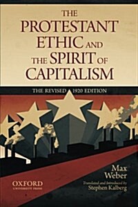 The Protestant Ethic and the Spirit of Capitalism (Paperback, Revised 1920)