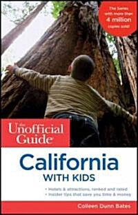 The Unofficial Guide to California with Kids (Paperback, 7 Rev ed)