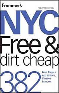 Frommers Free & Dirt Cheap NYC (Paperback, 4th)