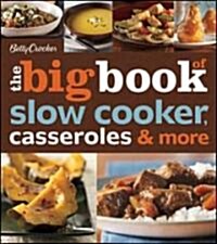 The Big Book of Slow Cooker, Casseroles & More (Paperback)